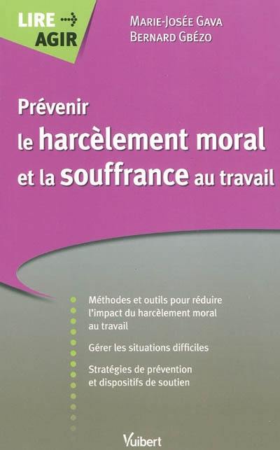 Prévenir le harcèlement moral et la souffrance au travail