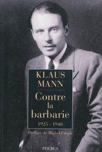 Contre la barbarie : 1925-1948 : essais