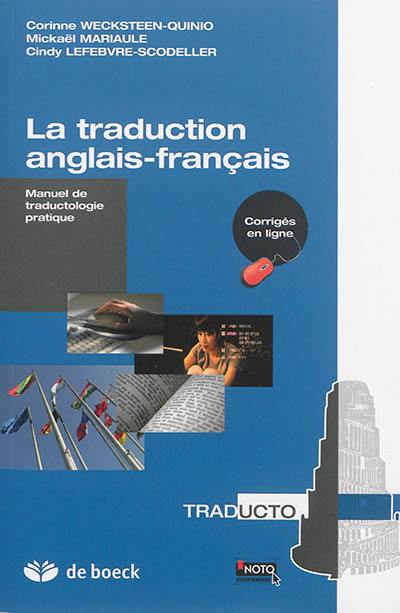 La traduction anglais-français : manuel de traductologie pratique