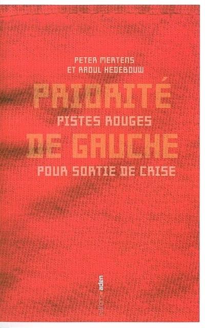 Priorité de gauche : pistes rouges pour sortie de crise