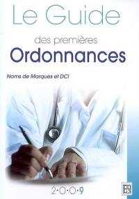 Le guide des premières ordonnances : noms de marques et DCI