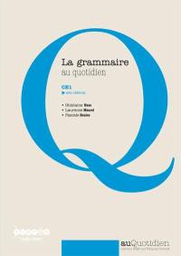 La grammaire au quotidien : CE1