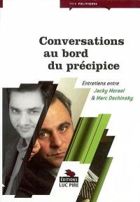 Conversations au bord du précipice