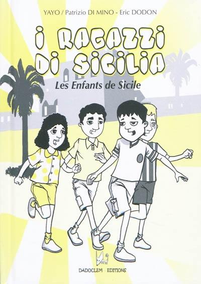 I ragazzi di Sicilia. Les enfants de Sicile