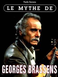 Le mythe de Georges Brassens