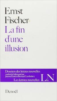 La fin d'une illusion. Vol. 1