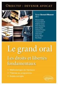 Le grand oral : les droits et libertés fondamentaux