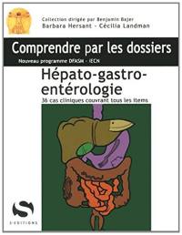 Hépato-gastro-entérologie : 36 cas cliniques couvrant tous les items : nouveau programme DFASM-iECN