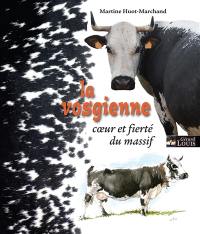 La vosgienne : coeur et fierté du massif