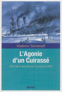 L'agonie d'un cuirassé : récit de la bataille de Tsushima (1905)