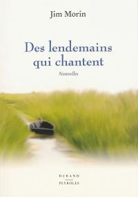 Des lendemains qui chantent