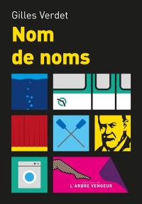 Nom de noms : roman de nouvelles