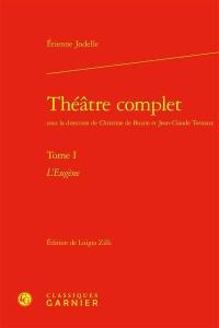 Théâtre complet. Vol. 1. L'Eugène