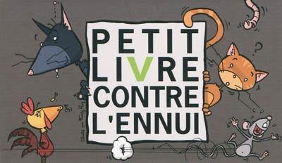 Petit livre contre l'ennui