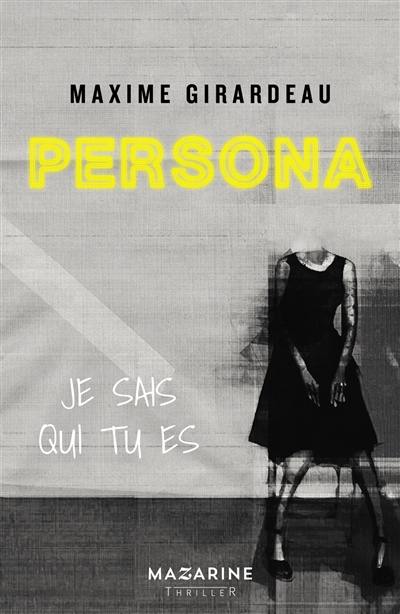 Persona : je sais qui tu es : thriller