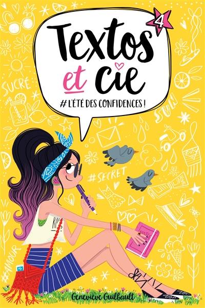 Textos et Cie. Vol. 4. #L'été des confidences !