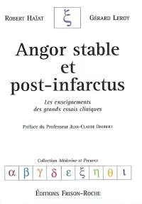 Angor stable et post-infarctus : les enseignements des grands essais cliniques