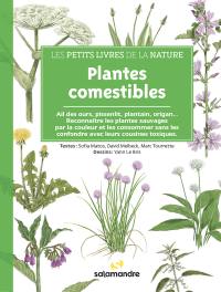 Plantes comestibles : ail des ours, pissenlit, plantain, origan... : reconnaître les plantes sauvages par la couleur et les consommer sans les confondre avec leurs cousines toxiques