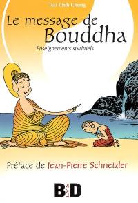 Le message de Bouddha : enseignements spirituels