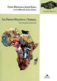 Les francs-maçons et l'Afrique : une rencontre fraternelle