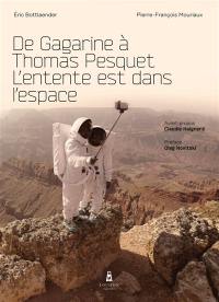 De Gagarine à Thomas Pesquet : l'entente est dans l'espace