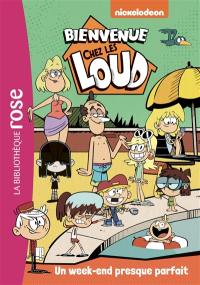 Bienvenue chez les Loud. Vol. 14. Un week-end presque parfait