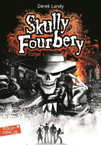 Skully Fourbery. Vol. 1