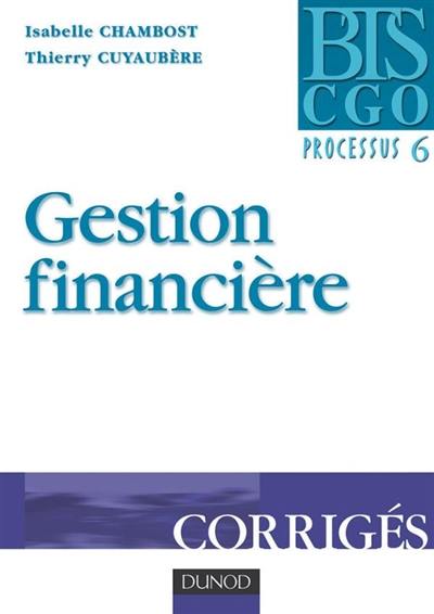 Gestion financière, processus 6 : corrigés