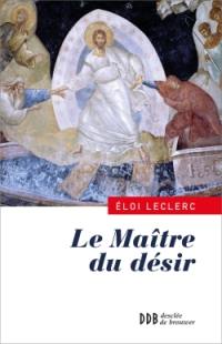 Le maître du désir : une lecture de l'Evangile de Jean