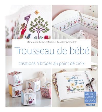 Trousseau de bébé : créations à broder au point de croix