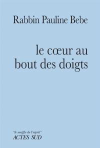 Le coeur au bout des doigts