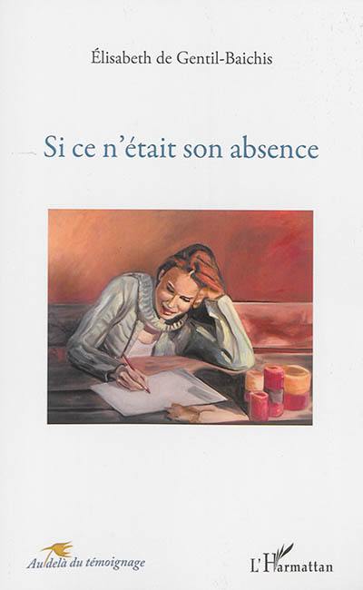 Si ce n'était son absence