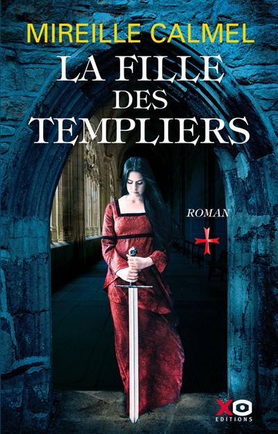 La fille des Templiers. Vol. 1