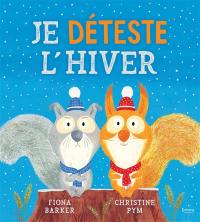 Je déteste l'hiver