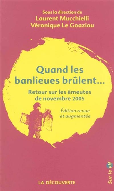 Quand les banlieues brûlent... : retour sur les émeutes de novembre 2005