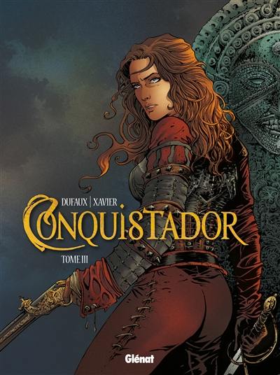 Conquistador. Vol. 3