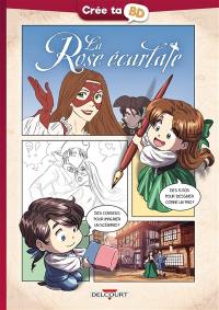 La rose écarlate : crée ta BD !