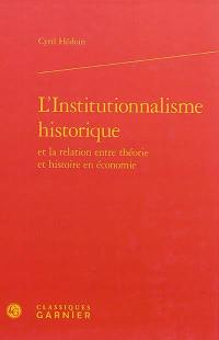 L'institutionnalisme historique et la relation entre théorie et histoire en économie