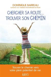 Chercher sa route... trouver son chemin