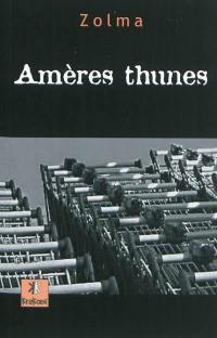 Amères thunes