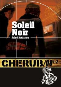 Cherub. Vol. 8 1/2. Soleil noir