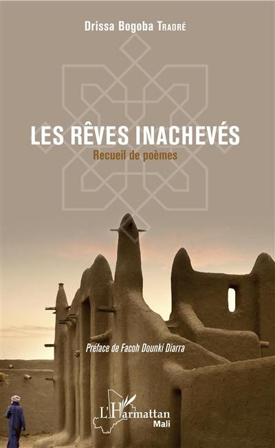 Les rêves inachevés : recueil de poèmes