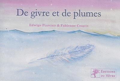 De givre et de plumes