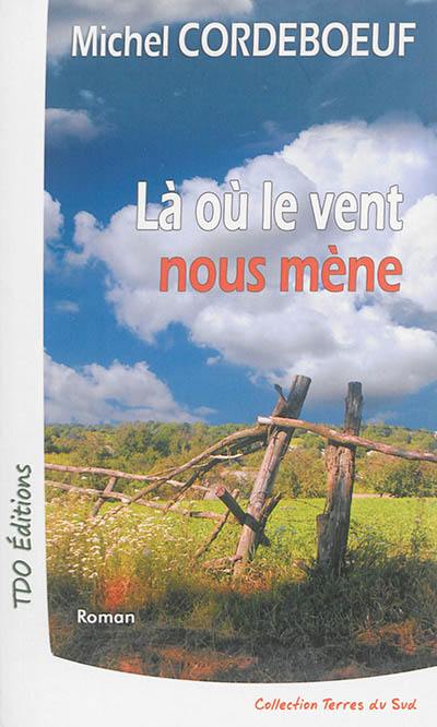 Là où le vent nous mène