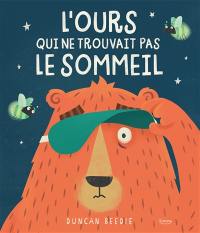 L'ours qui ne trouvait pas le sommeil