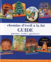 Chemins d'éveil à la fois : guide parents, écoles, paroisses