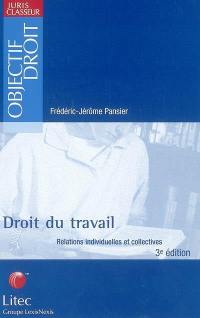 Droit du travail : relations individuelles et collectives