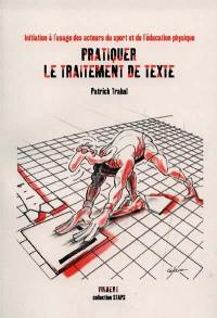 Pratiquer le traitement de texte