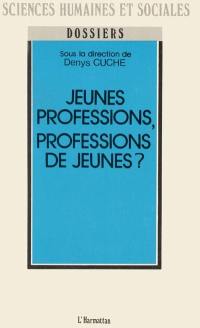 Jeunes professions, professions de jeunes ? : hôtesses de l'air, moniteurs auto-école, G.O. du Club Med', employés des Mac Do