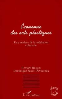 Economie des arts plastiques : une analyse de la médiation